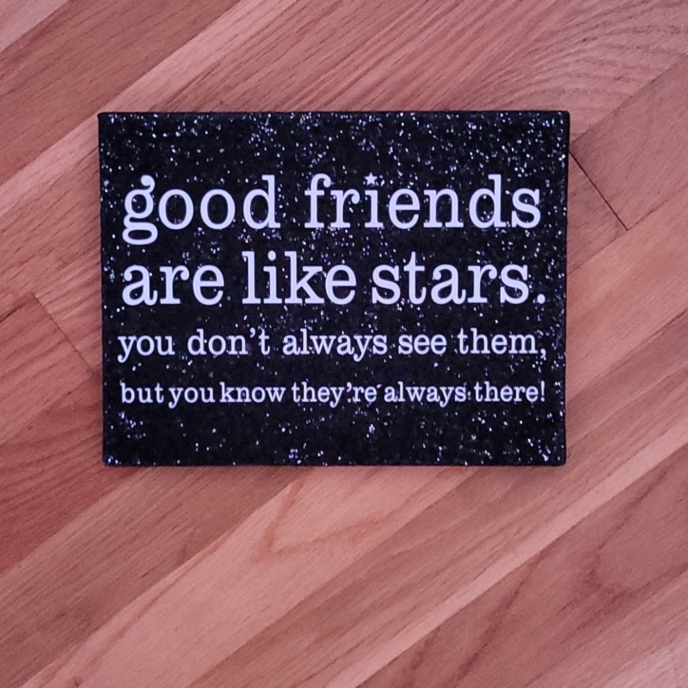 Black sparkle sign, good friends are like stars...